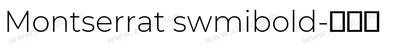 Montserrat swmibold字体转换